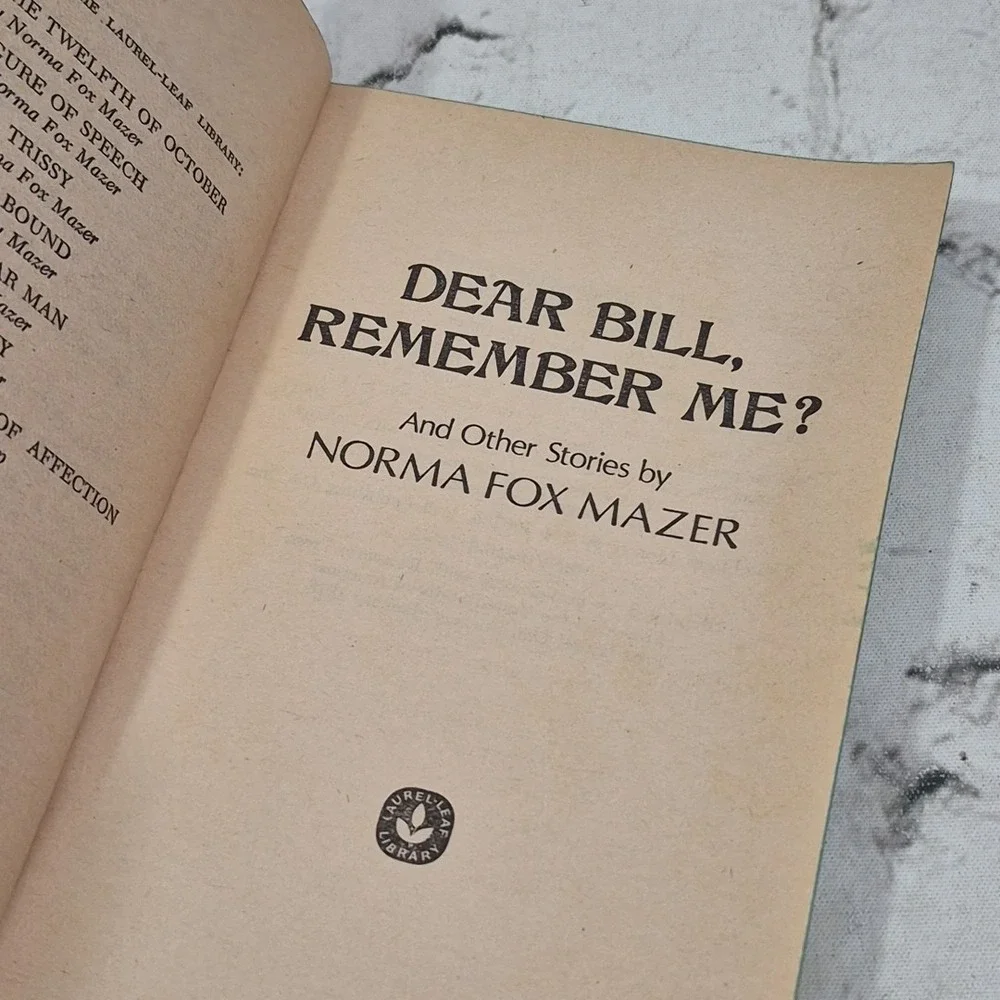 Dear Bill, Remember Me? And Other Stories by Mazer, Norma Fox Vtg PB 1978